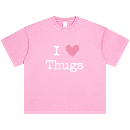 I Love Thugs